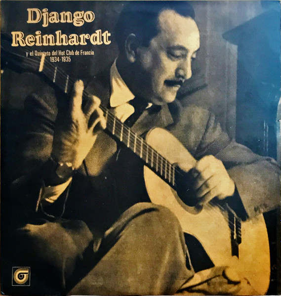 Django Reinhardt Y El Quinteto Del Hot Club De Francia – Django Reinhardt Y  El Quinteto Del Hot Club De Francia 1934-1935 (1976, Vinyl) - Discogs