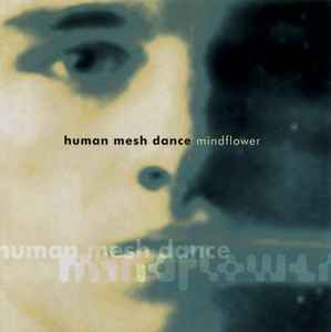 Mindflower - Human Mesh Dance