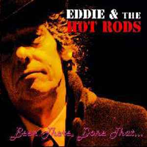Eddie And The Hot Rods - Been There, Done That album cover