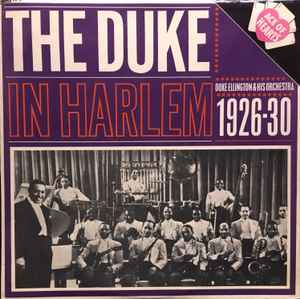 Duke Ellington And His Orchestra - The Duke In Harlem 1926-30