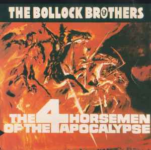 The Bollock Brothers - The 4 Horsemen Of The Apocalypse