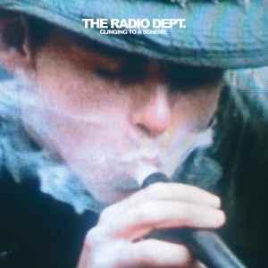 The Radio Dept. - Clinging To A Scheme album cover