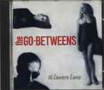 The Go-Betweens - 16 Lovers Lane | Releases | Discogs