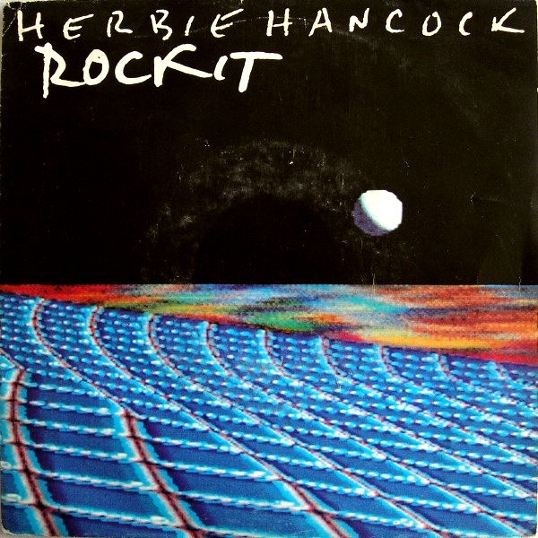 Herbie Hancock - Rockit | Releases | Discogs