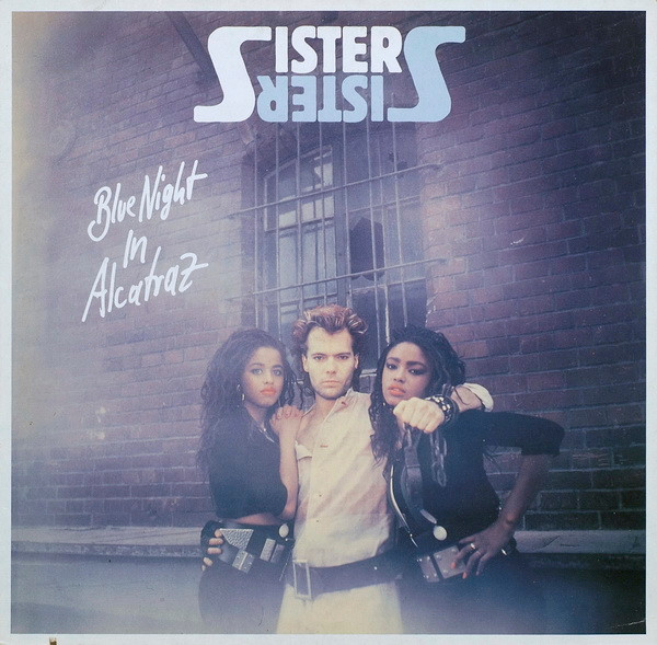 Sister Sister – Blue Night In Alcatraz (1986, Vinyl) - Discogs