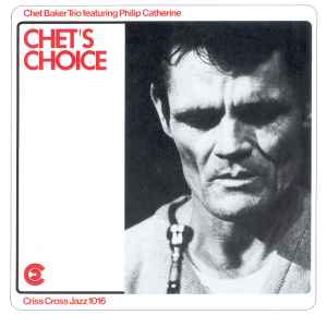 Chet's Choice - Chet Baker Trio Featuring Philip Catherine
