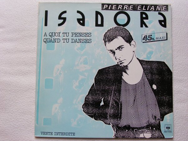 last ned album Pierre Eliane - Isadora Duncan A Quoi Tu Penses Quand Tu Danses
