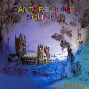 Canterburied Sounds Volume 1 (1998, CD) - Discogs