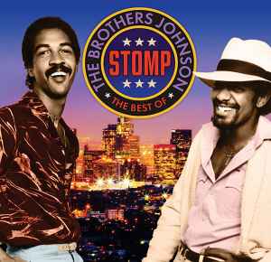Brothers Johnson - Stomp - The Best Of The Brothers Johnson album cover