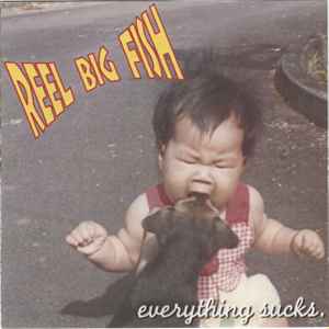 Reel Big Fish – Everything Sucks. (1995, CD) - Discogs
