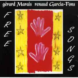 Free songs / Gerard Marais, guit. Renaud Garcia-Fons, cb | Marais, Gerard. Guit.