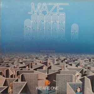 Maze Featuring Frankie Beverly - We Are One