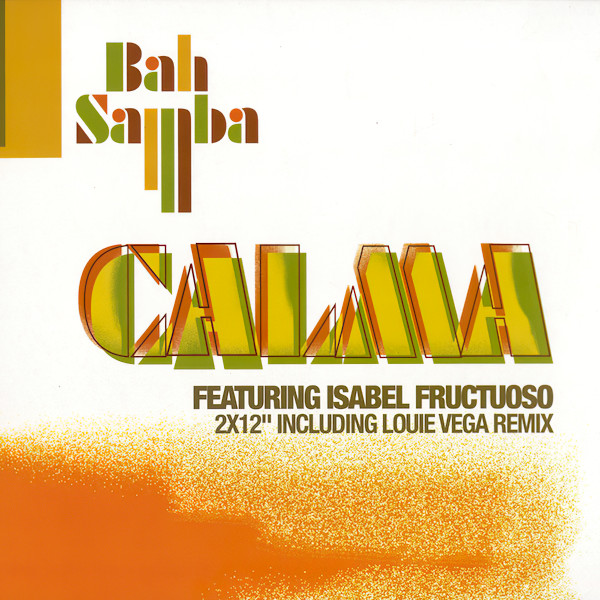 Bah Samba Featuring Isabel Fructuoso – Calma (2005, Vinyl) - Discogs