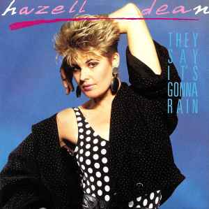 Hazell Dean – They Say It's Gonna Rain (1985, Vinyl) - Discogs