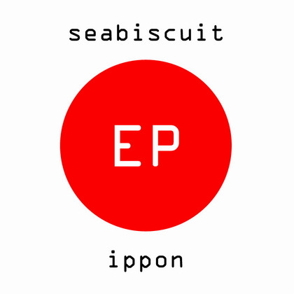 télécharger l'album Seabiscuit - Ippon EP