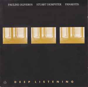 Pauline Oliveros - Deep Listening