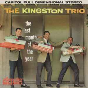 The Kingston Trio – The Last Month Of The Year (1999, CD) - Discogs