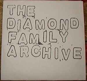 The Diamond Family Archive - The Diamond Family Archive album cover