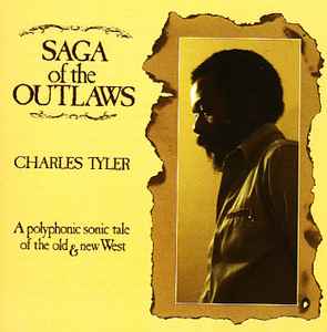 Charles Tyler - Saga Of The Outlaws
