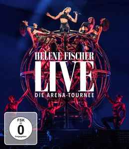 Helene Fischer - Live Die Arena-Tournee album cover