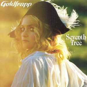 Seventh Tree - Goldfrapp