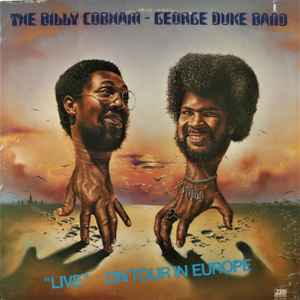 The Billy Cobham / George Duke Band - "Live" On Tour In Europe album cover