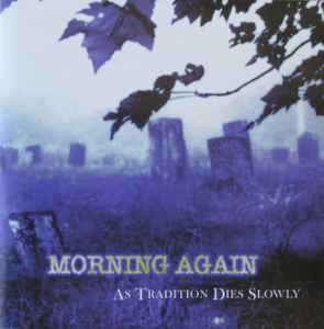 Morning Again / 25 Ta Life – Morning Again / 25 Ta Life (1998, CD