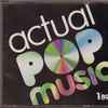 Various - Actual Pop Music 1/89