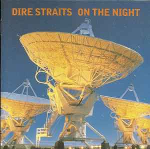 Dire Straits – On The Night (1993, CD) - Discogs