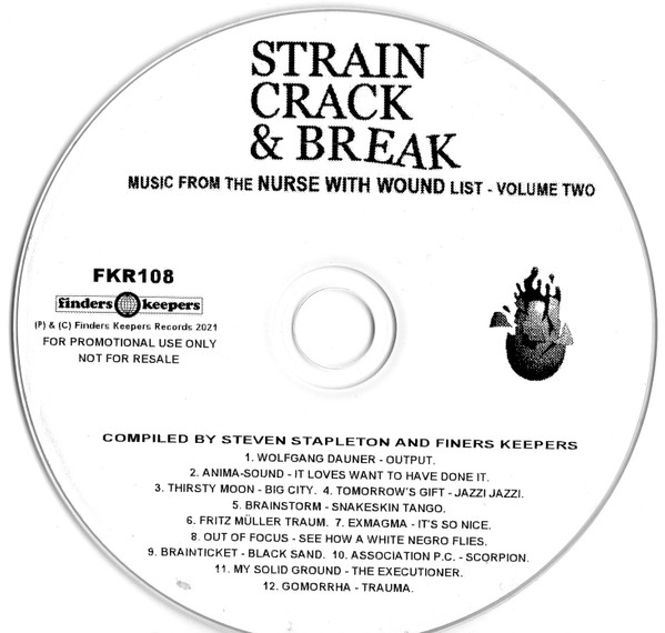 Strain Crack & Break: Music From The Nurse With Wound List Volume Two  (Germany), Various Artists