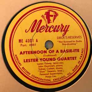 Lester Young Quartet – Afternoon Of A Basie-ite / Sometimes I'm 