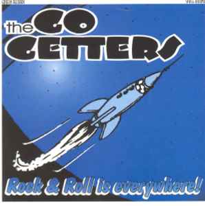 The Go Getters - Rock & Roll Is Everywhere