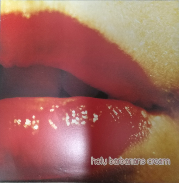 Holy Barbarians – Cream (1996