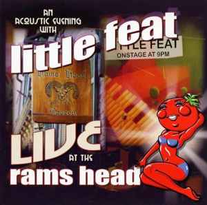 Little Feat - Live At The Rams Head (An Acoustic Evening With Little Feat)