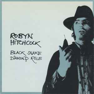 Robyn Hitchcock - Black Snake Diamond Röle