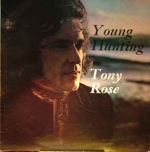 Young Hunting - Tony Rose