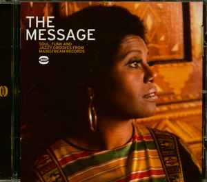 Various - The Message - Soul, Funk And Jazzy Grooves From Mainstream Records