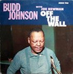 Budd Johnson With Joe Newman – Off The Wall (1965, Vinyl) - Discogs