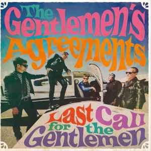 The Gentlemen's Agreements - Last Call For The Gentlemen album cover
