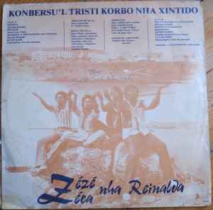 Zézé Di Nâ Reinalda - Konbersu'l Tristi Korbo Nha Xintido album cover