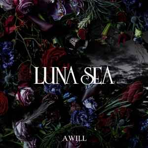 Luna Sea - A Will | Releases | Discogs