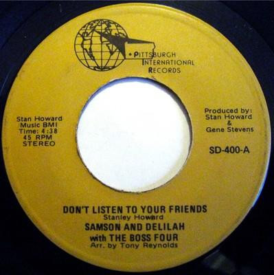 Samson & Delilah With The Boss Four – Don't Listen To Your Friends