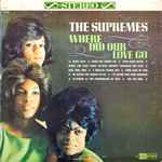 Where Did Our Love Go / The Supremes