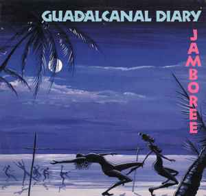 Jamboree - Guadalcanal Diary