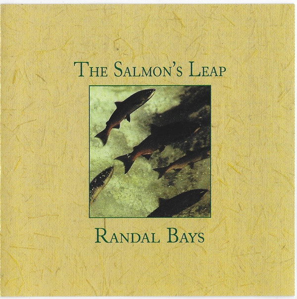 Randal Bays - The Salmon's Leap on Discogs