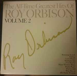 Roy Orbison - The All-Time Greatest Hits Of Roy Orbison Volume 2 album cover
