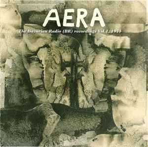 The Bavarian Broadcast (BR) Recordings Vol. 1, 1975 - Aera