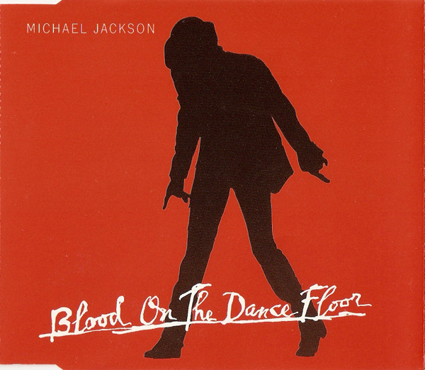 Michael Jackson - Blood On The Dance Floor (Promo CD single) – borderline  MUSIC