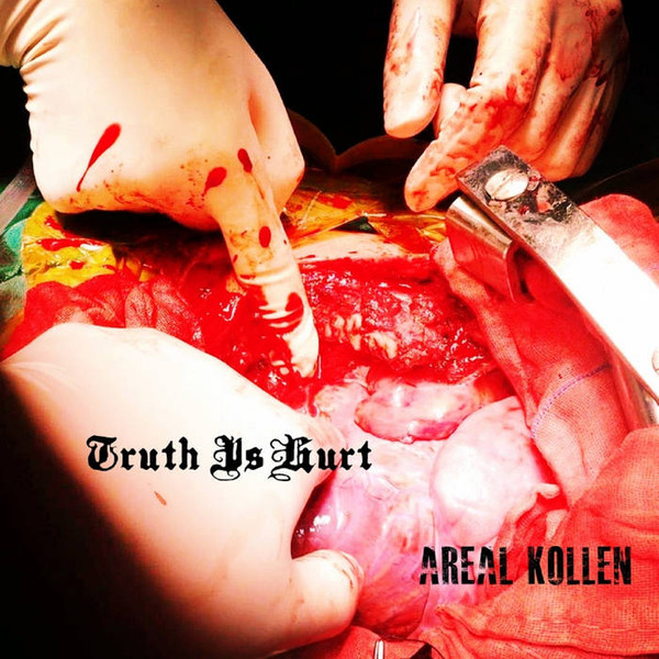 ladda ner album Areal Kollen - Truth Is Hurt