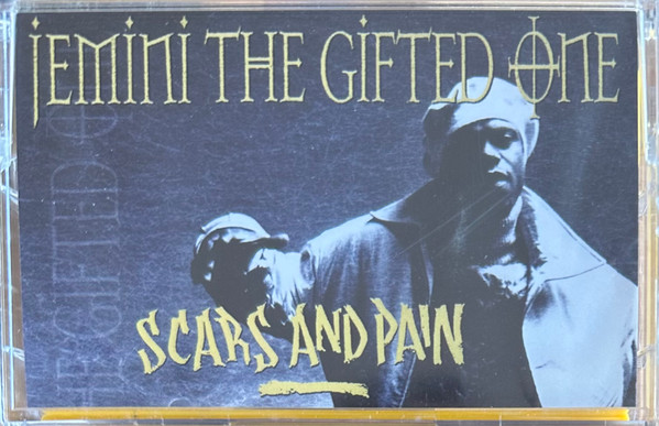Jemini The Gifted One – Scars And Pain (2023, Cassette) - Discogs